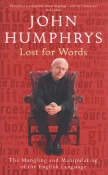 Image of Lost for Words by John Humphrys Hardback