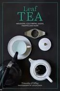 Image of leaf tea infusions cold brews sodas frappes and more