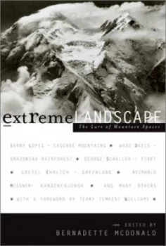 Image of Extreme Landscape by Bernadette Mcdonald and Banff Centre for Mountain Culture Paperback