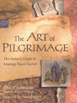 Image of The Art of Pilgrimage by Phil Cousineau Hardback