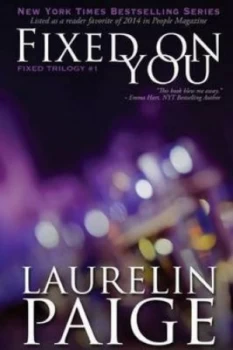 Image of Fixed on You fixed - Book 1 by Laurelin Paige Book