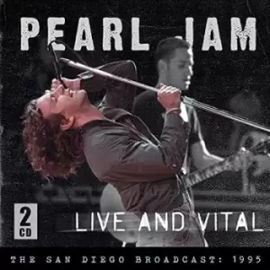Image of Pearl Jam - Live and Vital: The San Diego Broadcast, 1995 CD Album - Used