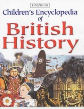 Image of Childrens Encyclopedia of British History Hardback