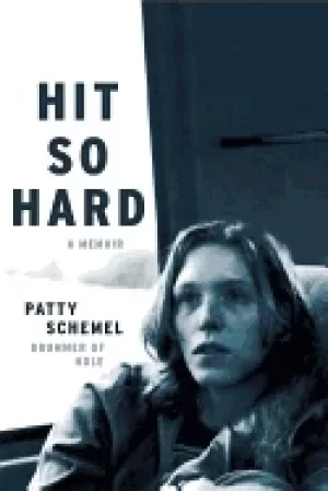 Image of hit so hard a memoir drummer of hole
