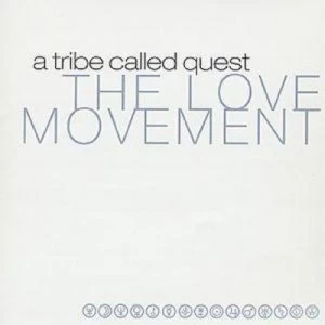 image of The Love Movement by A Tribe Called Quest CD Album