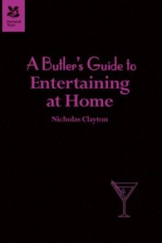 Image of A Butlers Guide to Entertaining by Nicholas Clayton Hardback