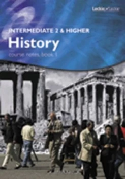 Image of Intermediate 2 and Higher History Course Notes. Book 1 by John a Kerr Book