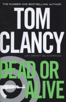Image of Dead or Alive by Tom Clancy Hardback