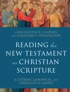 Image of reading the new testament as christian scripture a literary canonical and t
