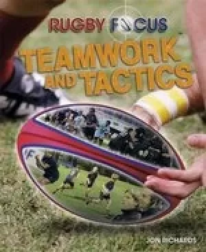 Image of Rugby Focus: Teamwork and Tactics