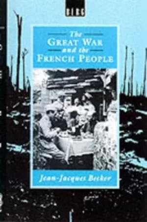 Image of The Great War and the French People by Jean-Jacques Becker