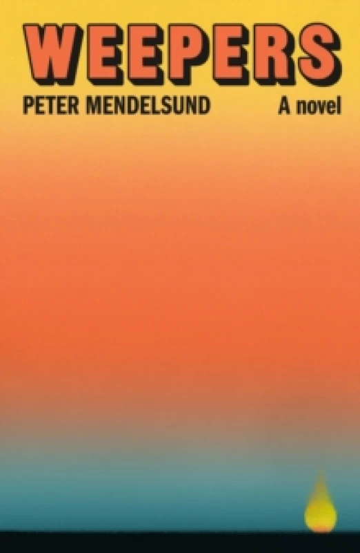 Image of Weepers. Hardback. By Peter Mendelsund Books