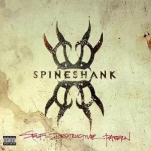 Image of Self Destructive Pattern by Spineshank CD Album
