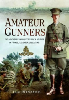 Image of Amateur Gunners by Ian Ronayne Hardback