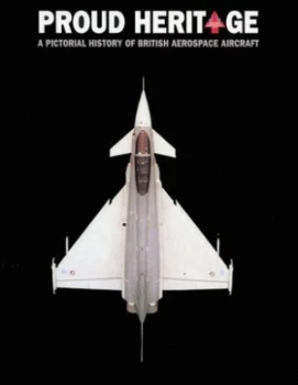 Image of Proud Heritage by Phil Coulson and Royal Air Force Benevolent Fund Paperback