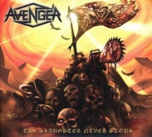 Image of The Slaughter Never Stops by Avenger Vinyl Album