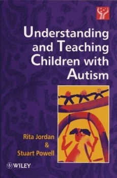 Image of Understanding and Teaching Children with Autism by Rita Jordan Paperback