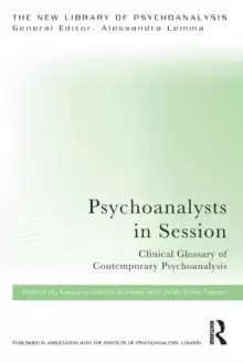 Image of Psychoanalysts in Session : Clinical Glossary of Contemporary Psychoanalysis
