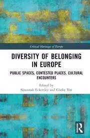 Image of Diversity of Belonging in Europe Public Spaces Contested Places Cultural Encounters