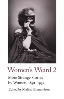 Image of Womens Weird 2 : More Strange Stories by Women, 1891-1937