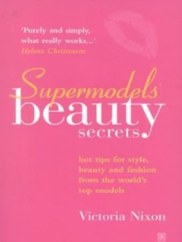 Image of Supermodels Beauty Secrets by Victoria Nixon Paperback