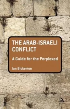 Image of The Arab-Israeli Conflict by Ian J Bickerton Paperback