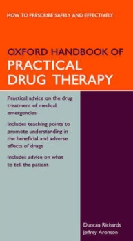 Image of Oxford Handbook of Practical Drug Therapy by Duncan Richards Book