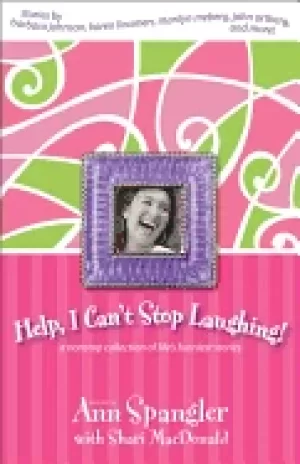 Image of help i cant stop laughing a nonstop collection of lifes funniest stories