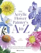 Image of acrylic flower painters a to z an illustrated directory of techniques for p