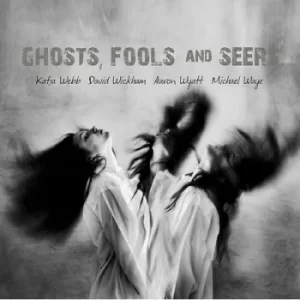 Image of Ghosts Fools and Seers by Katja Webb CD Album