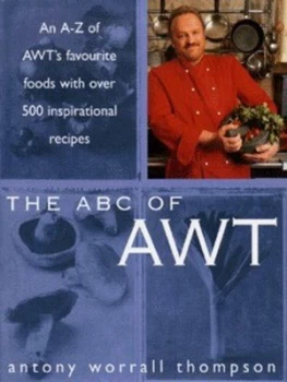 Image of The Abc of Awt by Antony Worrall Thompson Hardback
