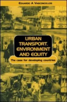 Image of Urban Transport Environment and Equity by Eduardo Alcantara Vasconcellos Book