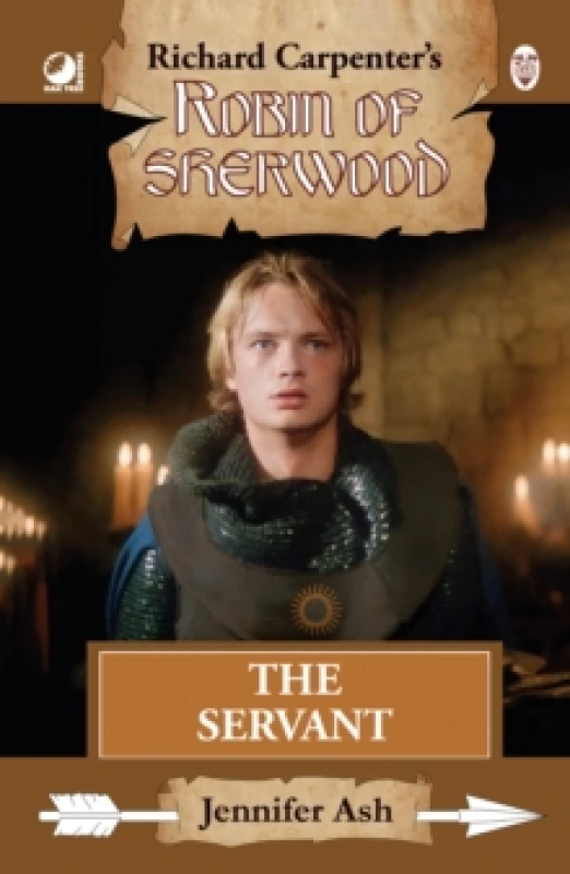 Image of Robin of Sherwood - The Servant. Hardback. By Jennifer Ash Books