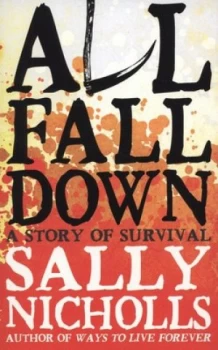 Image of All Fall down by Sally Nicholls Paperback