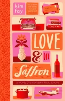 Image of Love & Saffron : a novel of friendship, food, and love