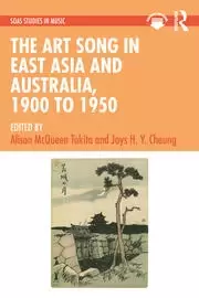 Image of The Art Song in East Asia and Australia 1900 to 1950