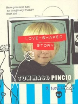 Image of Love-Shaped Story by Tommaso Pincio Hardback
