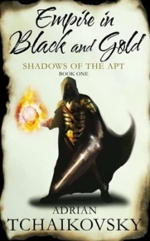 Image of Empire in Black and Gold by Adrian Tchaikovsky Paperback