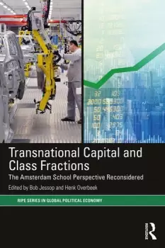 Image of Transnational Capital and Class FractionsThe Amsterdam School Perspective Reconsidered