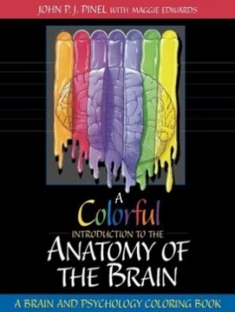 Image of A Colourful Introduction to the Anatomy of the Human Brain by John P.J. Pinel Book