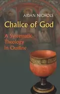 Image of chalice of god a systematic theology in outline