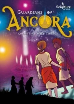 Image of Guardians of Ancora. Christmas Bible Comic by Christopher Spencer Book