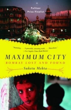 Image of Maximum City by Suketu Mehta Paperback
