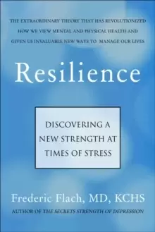 Image of Resilience : How We Find New Strength At Times of Stress