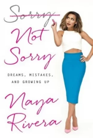 Image of Sorry not sorry by Naya Rivera