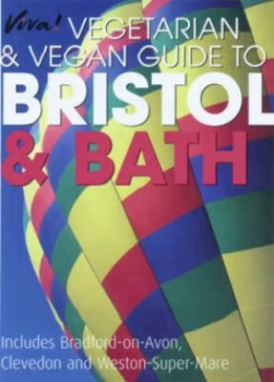 Image of Viva Vegetarian and Vegan Guide to Bristol and Bath by Angie Greenaway Paperback