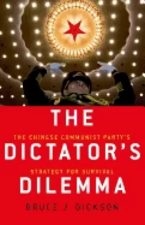 Image of dictators dilemma the chinese communist partys strategy for survival