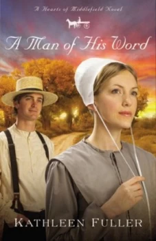 Image of A man of his word by Kathleen Fuller