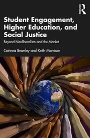 Image of Student Engagement Higher Education and Social Justice Beyond Neoliberalism and the Market