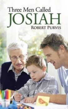 Image of Three Men Called Josiah by Robert Purvis Paperback